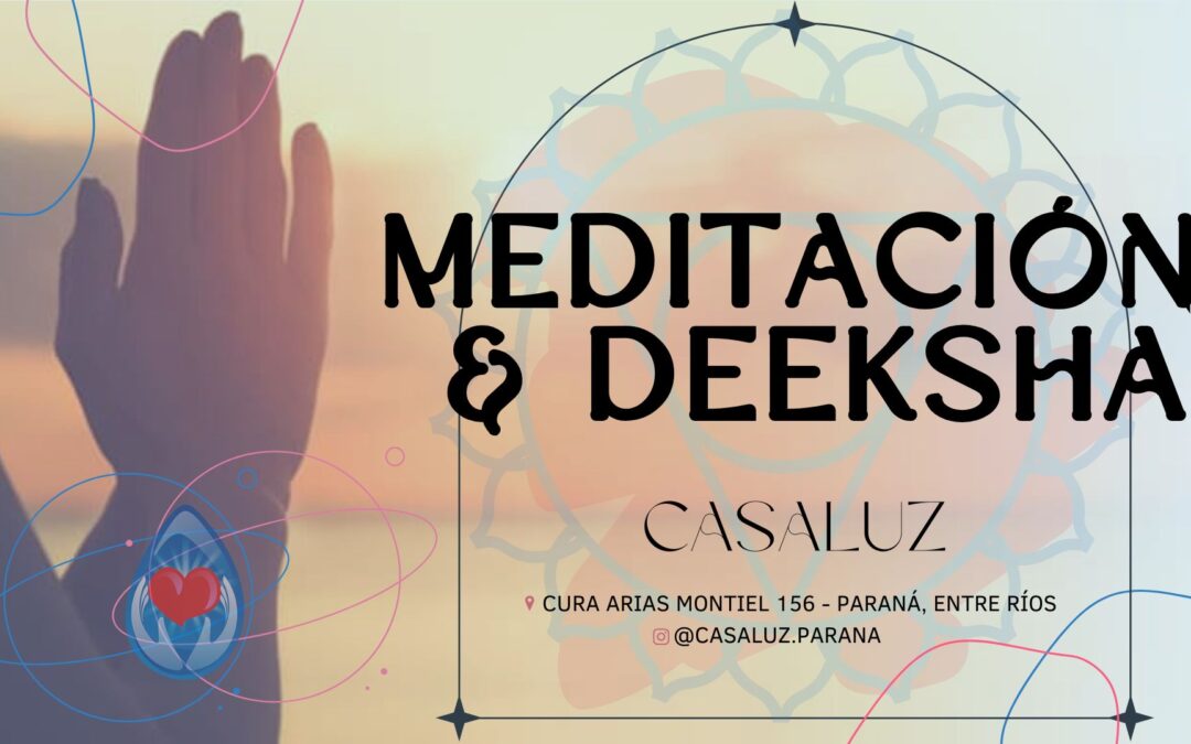 Deeksha & Meditación